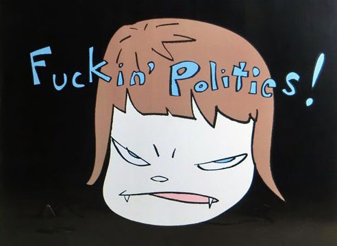 Fuckin' Politics!（ポスター） | 奈良美智 買取・作品 | 現代アート